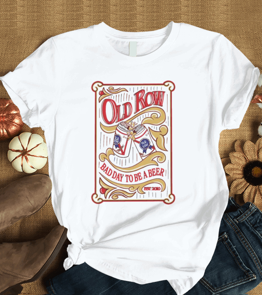 Old Row Retro Mirror Bad Day To Be A Beer Est 2010 T-Shirt