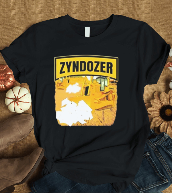 T-Shirt: Zyndozer Funny Ahh Tees Bulldozer Image T-Shirt Zyndozer Funny Ahh Tees Bulldozer Image T-Shirt