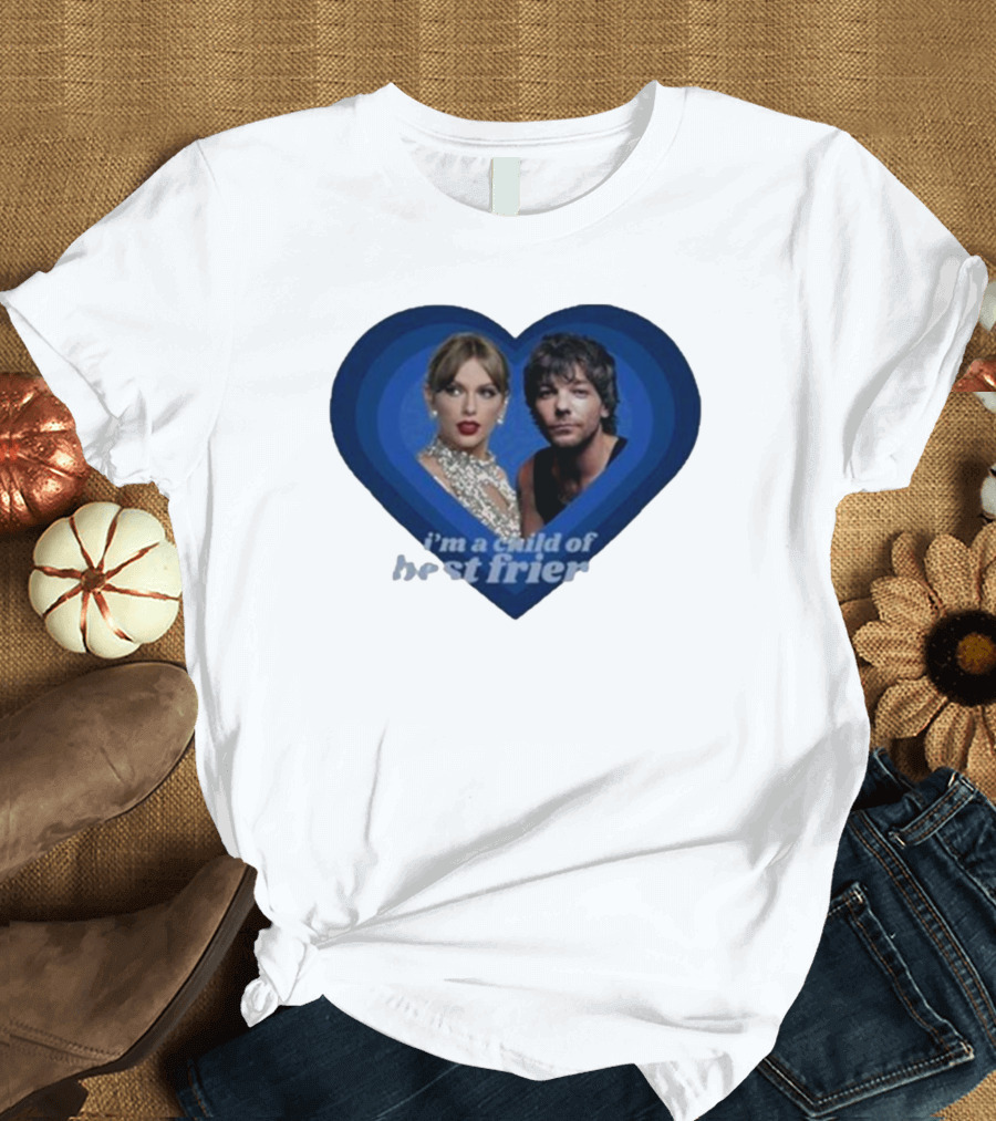 Lourry9128 I’m A Child Of Best Friends Louaylor Heart T-Shirt