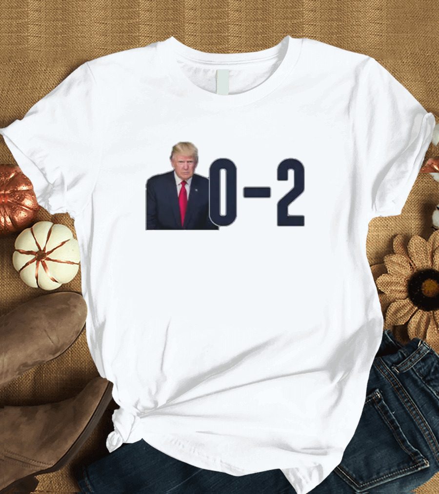 Trump 0-2 T-Shirt