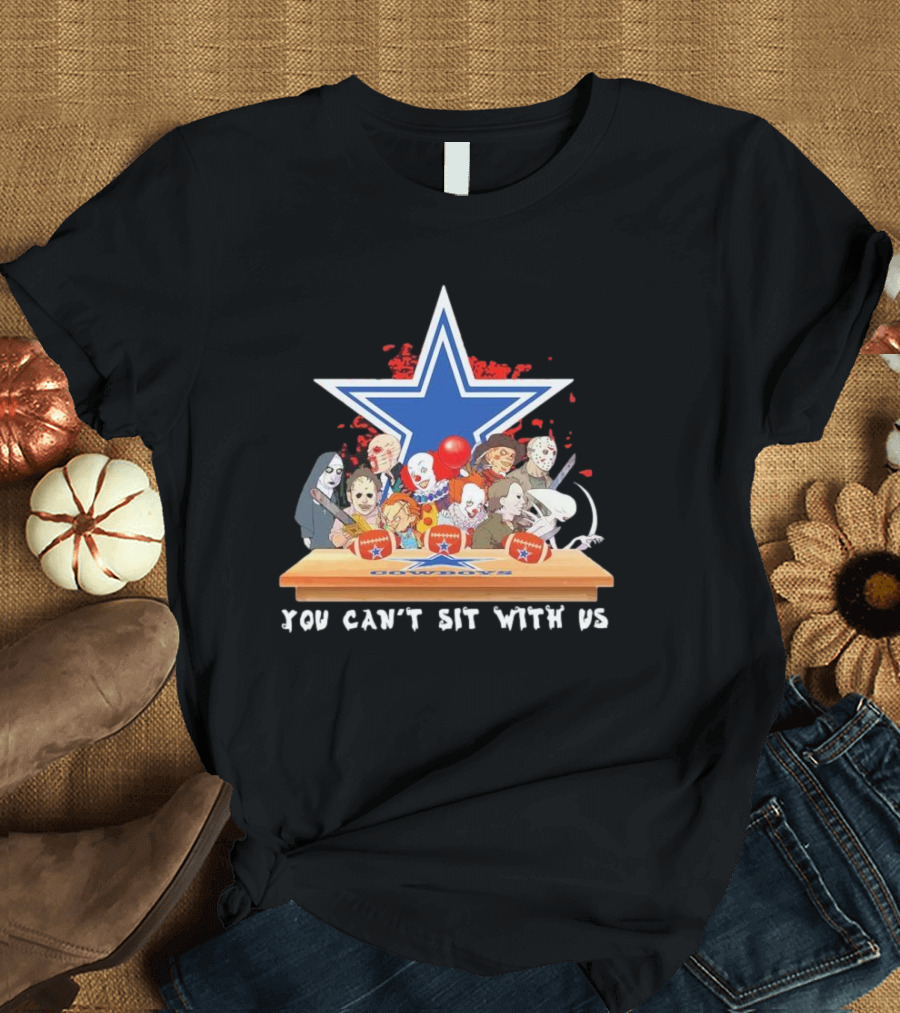 You Can’t Sit With Us Horror Characters Dallas Cowboys Halloween T-Shirt