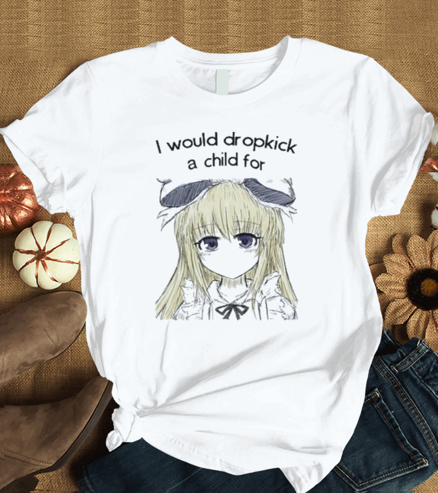 I Would Dropkick A Child For Anime Girl Blonde Hair Purple Eyes Black T-Shirt