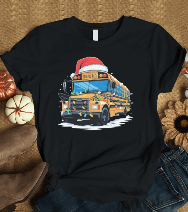 T-Shirt: School Bus with Christmas Lights and Santa Hat Holiday Xmas T-Shirt School Bus with Christmas Lights and Santa Hat Holiday Xmas T-Shirt