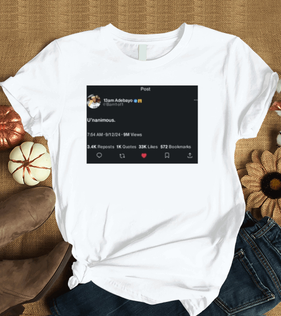 13Am Adebayo U’nanimous Post Bam1of1 9M Views 33K Likes T-Shirt