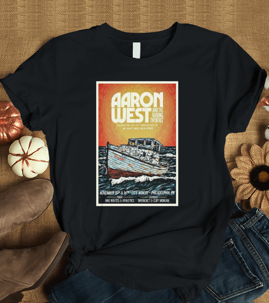 Aaron West And The Roaring Twenties 10th Anniversary Nov 15-16 2024 City Winery Philadelphia PA Featuring Bike Routes Dryjacket Cliff Morgan T-Shirt