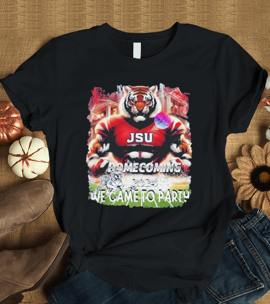 JSU Homecoming 2024 We Came To Party Tiger Stadium Background T-Shirt