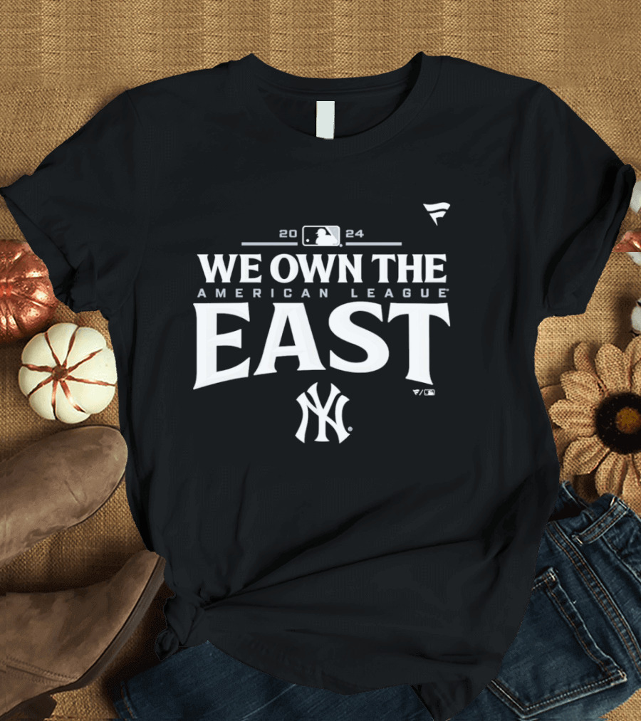 New York Yankees 2024 We Own The American League East Champions T-Shirt