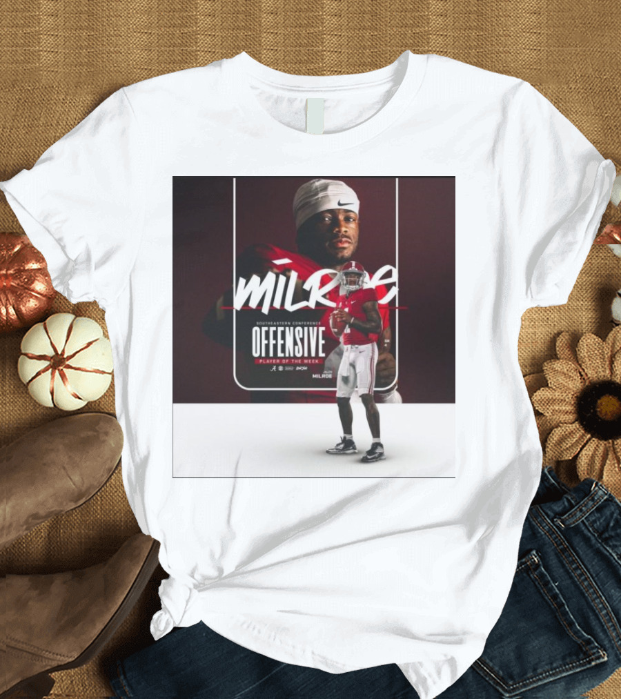 Jalen Milroe Southeastern Conference Offensive Player of the Week Football Milroe Sportswear T-Shirt