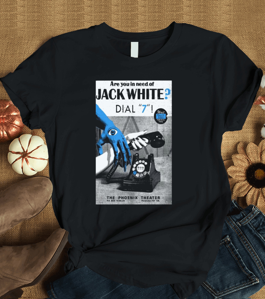 Jack White Dial 7 Tour October 3 2024 The Phoenix Theater Petaluma CA T-Shirt