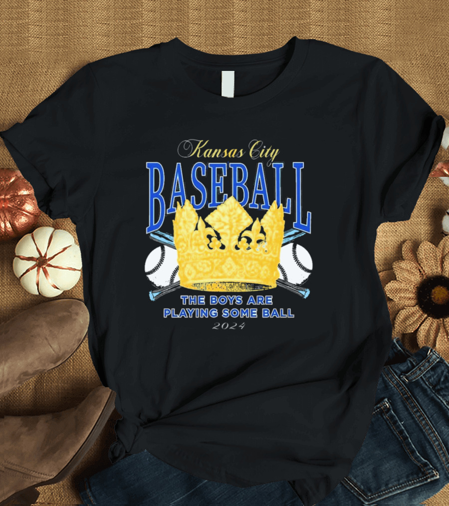 Kansas City Baseball The Boys Are Playing Some Ball 2024 Crown T-Shirt