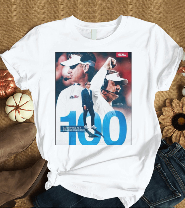 T-Shirt: Ole Miss Rebels Lane Kiffin 100 Career Wins College Head Coach T-Shirt Ole Miss Rebels Lane Kiffin 100 Career Wins College Head Coach T-Shirt