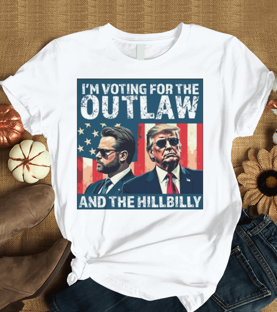 I'm Voting For The Outlaw And The Hillbilly 2024 Patriotic Trump Vance American Flag T-Shirt