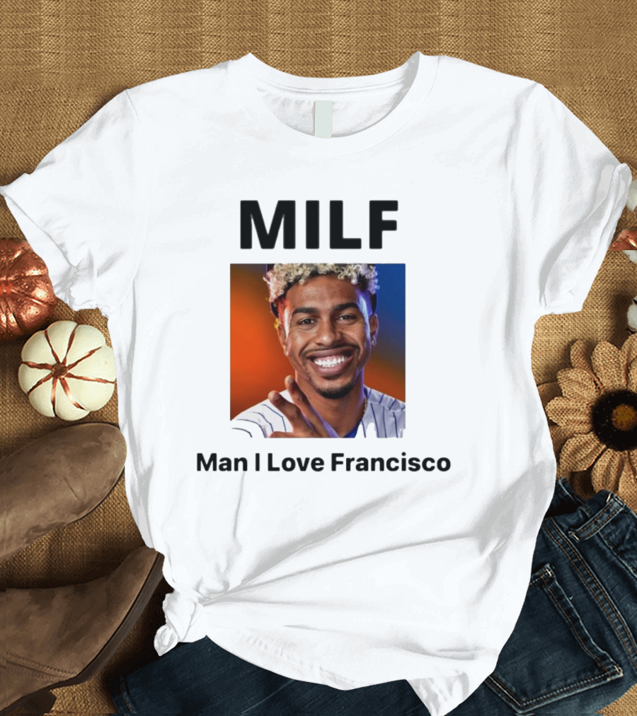 MILF Man I Love Francisco Lindor MLB New York Mets T-Shirt