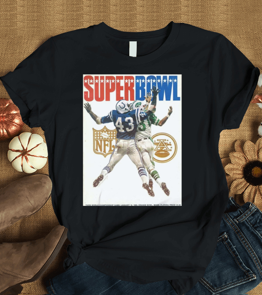 Super Bowl New York Jets Vs Indianapolis Colts Third World Championship Game January 12 1969 Miami Florida NFL AFL T-Shirt