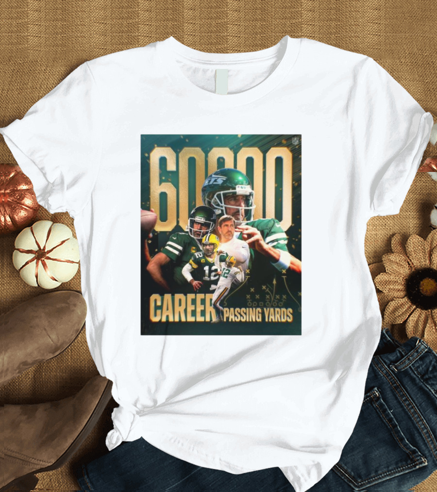 60,000 Career Passing Yards Aaron Rodgers New York Jets NFL Quarterback Achievement T-Shirt