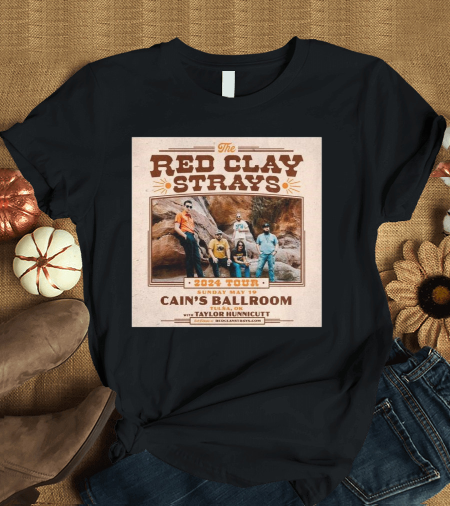 The Red Clay Strays 2024 Tour Cain's Ballroom Tulsa OK May 19 with Taylor Hunnicutt T-Shirt