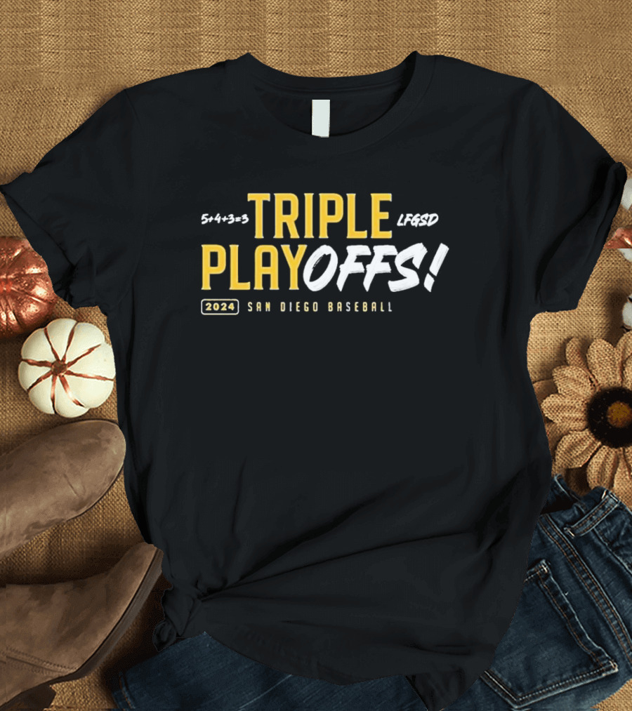 San Diego Padres Triple Playoffs 2024 LFGSD San Diego Baseball T-Shirt