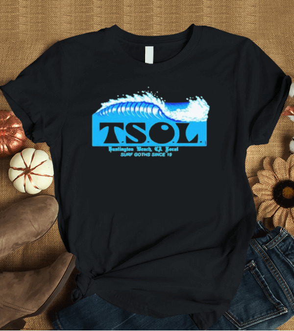 T-Shirt: TSOL Surf Goths Huntington Beach CA Local Since 19 T-Shirt TSOL Surf Goths Huntington Beach CA Local Since 19 T-Shirt