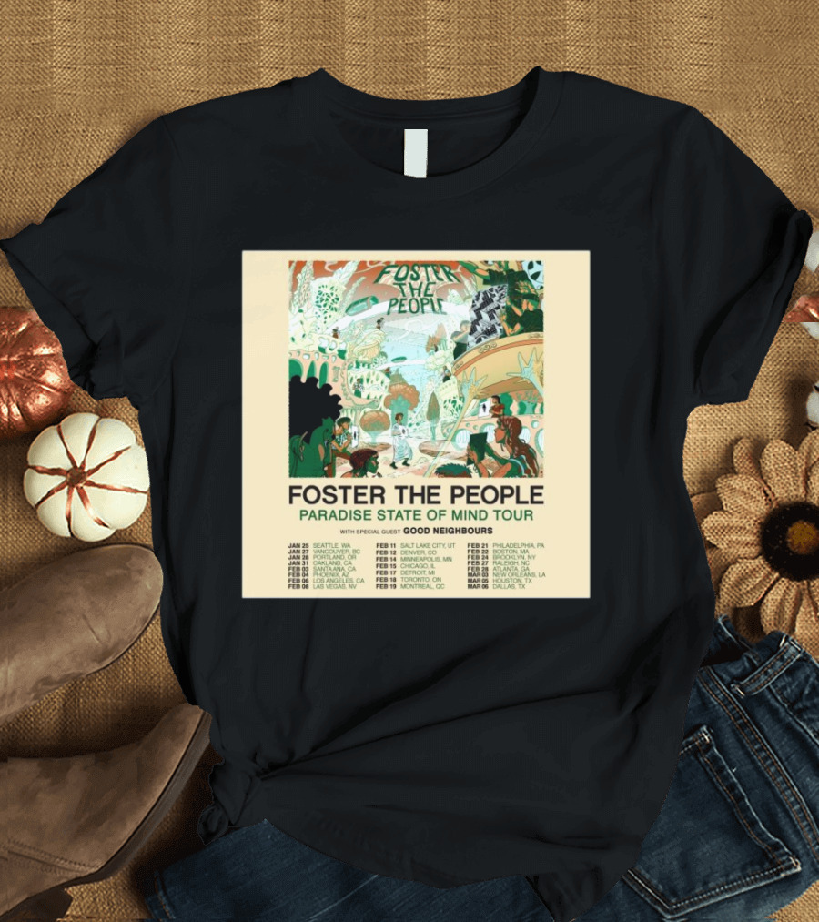 Foster the People Paradise State of Mind Tour 2025 with Good Neighbours North American Dates T-Shirt