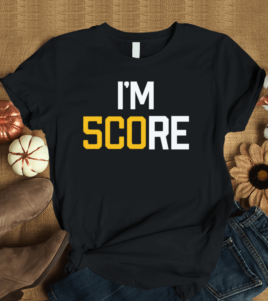 Pittsburgh I’m SCORE T-Shirt