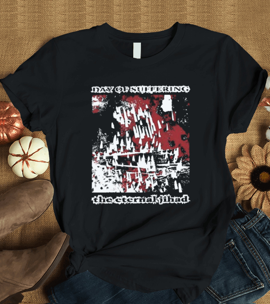 Day Of Suffering The Eternal Jihad Contrabandgoods T-Shirt