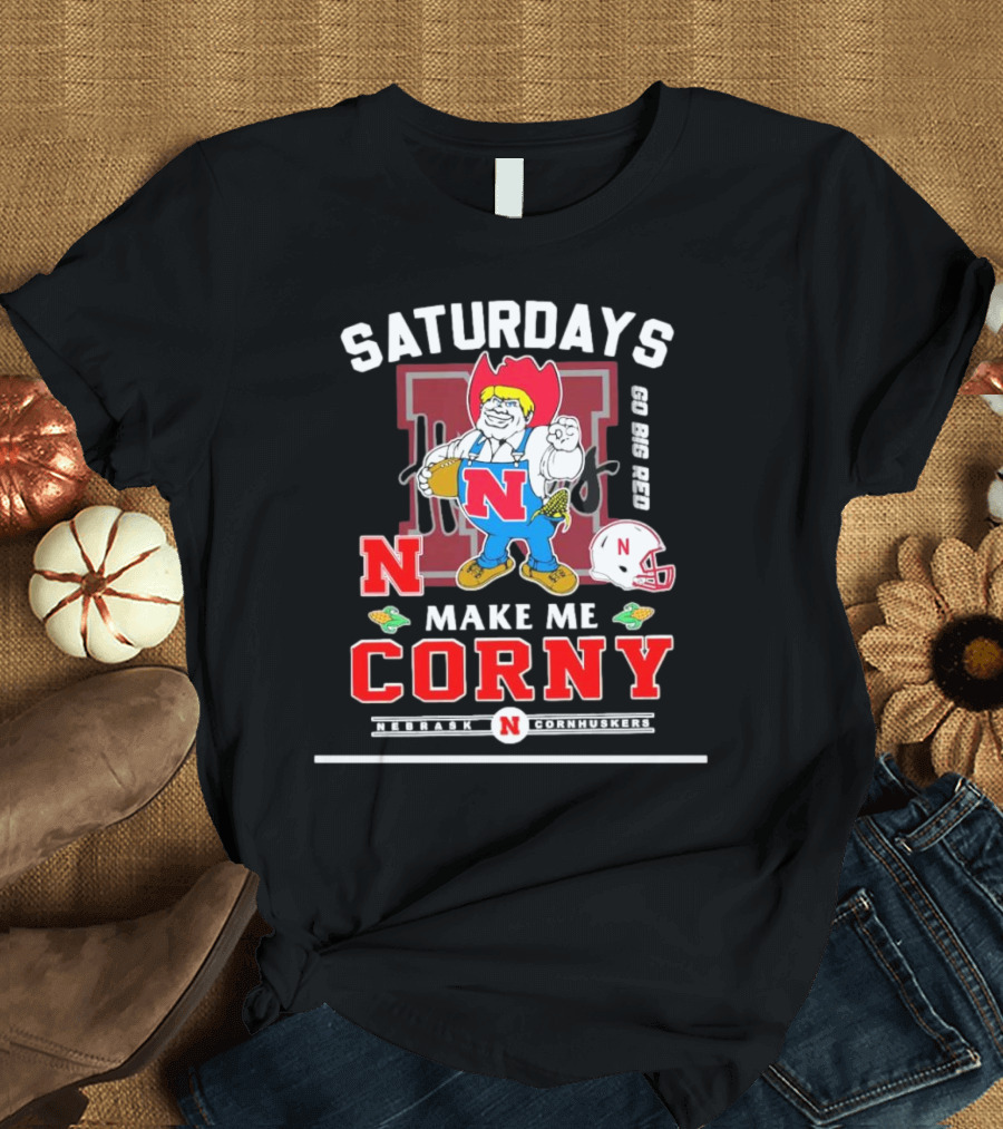 Saturdays Go Big Red Nebraska Cornhuskers Make Me Corny T-Shirt