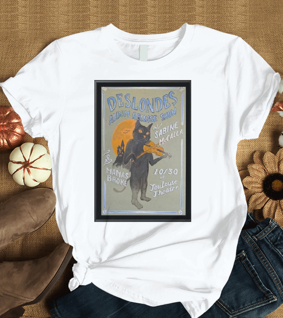 Deslondes Album Release Show October 30 Toulouse Theatre with Sabine McCalla Mamas Broke T-Shirt