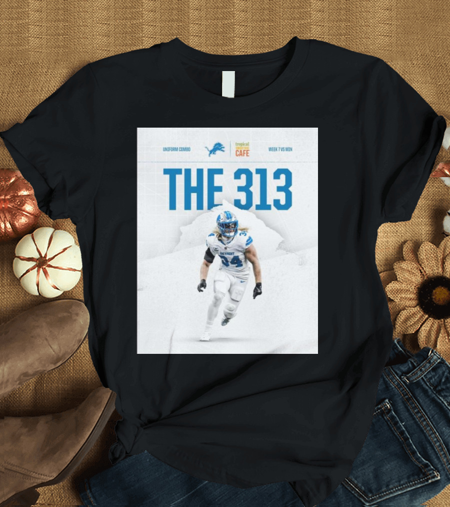 Detroit Lions Week 7 Vs Minnesota Vikings The 313 Uniform Combo Tropical Cafe T-Shirt