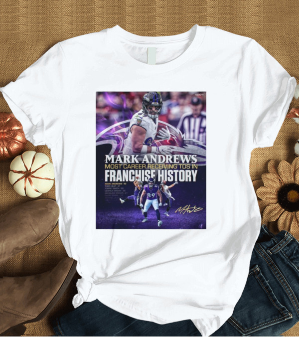 T-Shirt: Baltimore Ravens Mark Andrews 89 Most Career Receiving TDs in Franchise History Signature Ravens T-Shirt Baltimore Ravens Mark Andrews 89 Most Career Receiving TDs in Franchise History Signature Ravens T-Shirt
