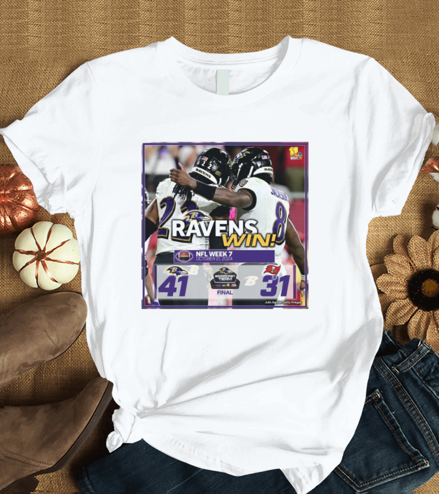 Ravens Win NFL Week 7 October 21 2024 Baltimore 41 – 31 Buccaneers Final T-Shirt