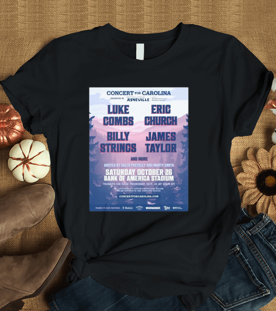 Concert For Carolina October 26 2024 Bank Of America Stadium Featuring Luke Combs Eric Church Billy Strings James Taylor T-Shirt