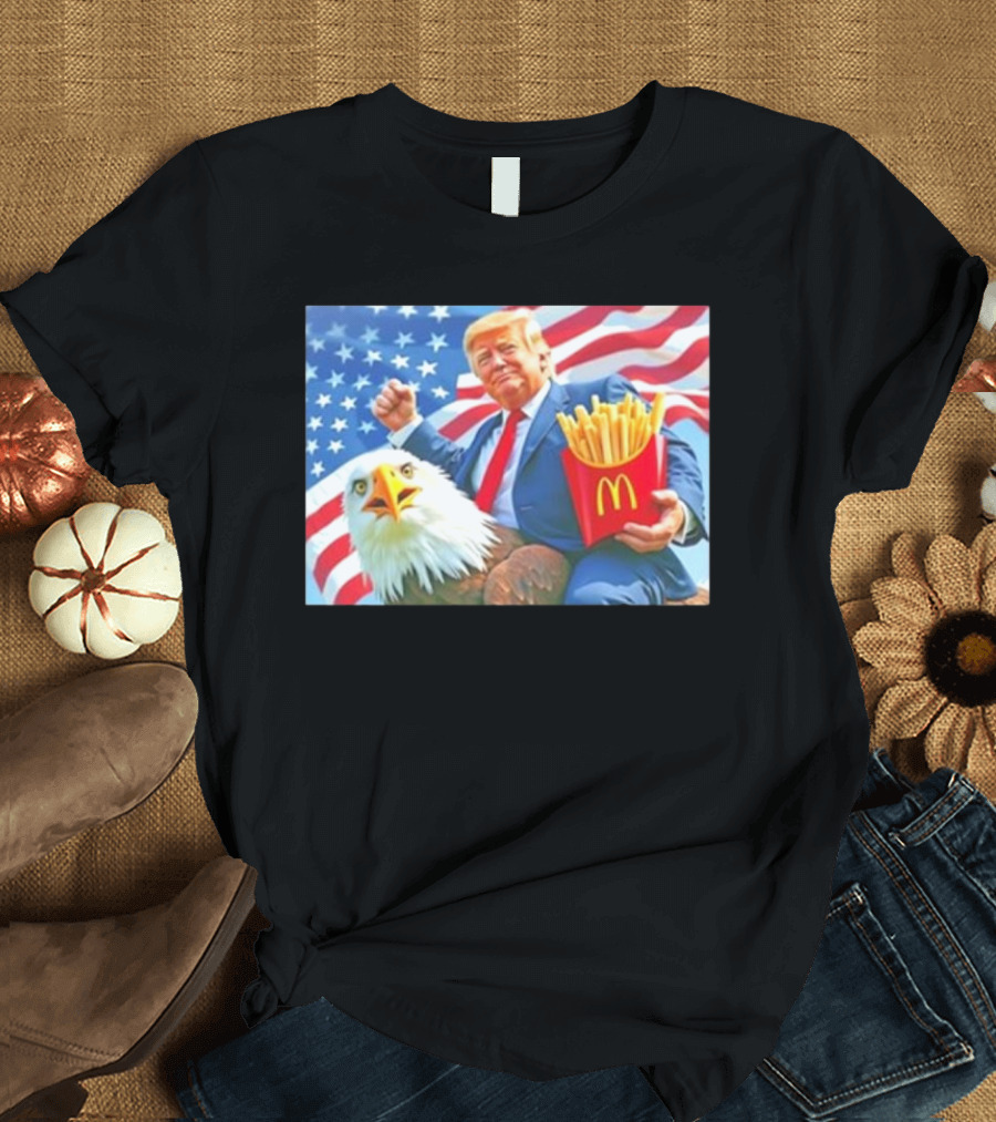 Trump Riding Eagle Holding McDonald’s Fries American Flag T-Shirt