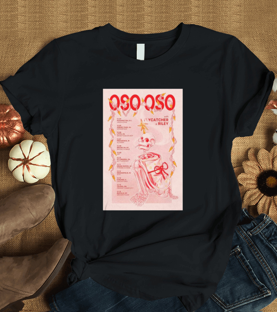 OSO OSO With Flycatcher And Riley December 2024 Tour Dates Skeleton T-Shirt
