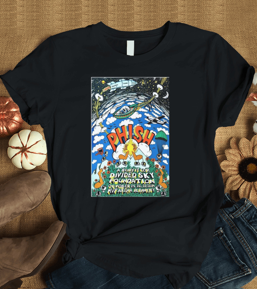 PHISH A Benefit for Divided Sky Foundation October 25-27 2024 MVP Arena Albany NY T-Shirt
