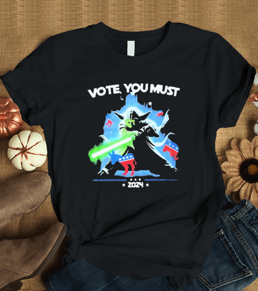Vote You Must 2024 Yoda Star Wars America Donkey Elephant T-Shirt