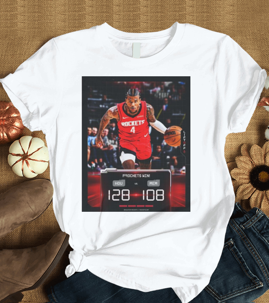 Rockets Win 128-108 Houston Rockets vs Memphis Grizzlies First Dub Of The Season T-Shirt