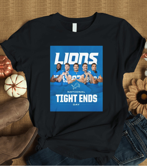 T-Shirt: Lions National Tight Ends Day T-Shirt Lions National Tight Ends Day T-Shirt