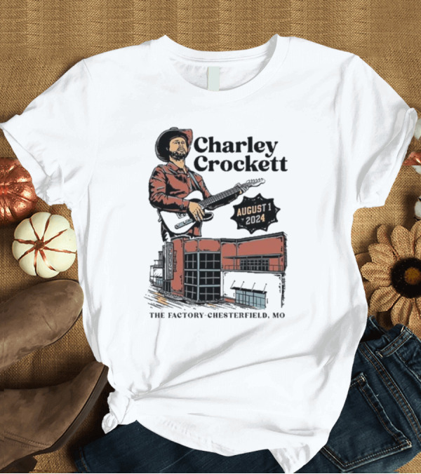T-Shirt: Charley Crockett Live at The Factory Chesterfield Missouri August 1 T-Shirt Charley Crockett Live at The Factory Chesterfield Missouri August 1 T-Shirt