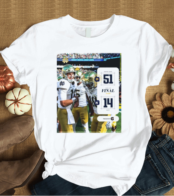 T-Shirt: Notre Dame Fighting Irish 51-14 Victory Over Navy Midshipmen Game 08 Final T-Shirt Notre Dame Fighting Irish 51-14 Victory Over Navy Midshipmen Game 08 Final T-Shirt