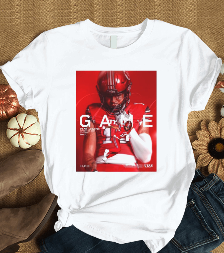 Gameday Utah vs Houston October 26 2024 5:00 PM MT TDECU Stadium T-Shirt