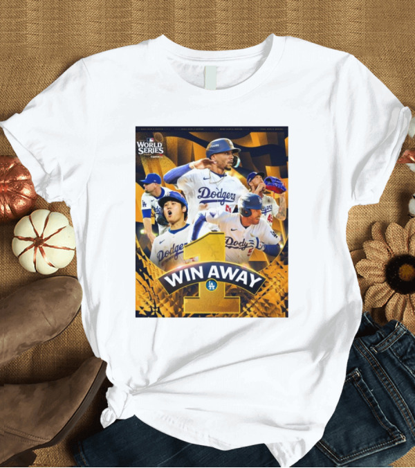 T-Shirt: World Series Los Angeles Dodgers One Win Away T-Shirt World Series Los Angeles Dodgers One Win Away T-Shirt