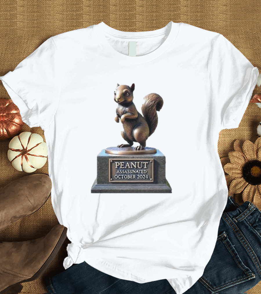 Justice For Peanut Assassinated October 2024 Statue T-Shirt