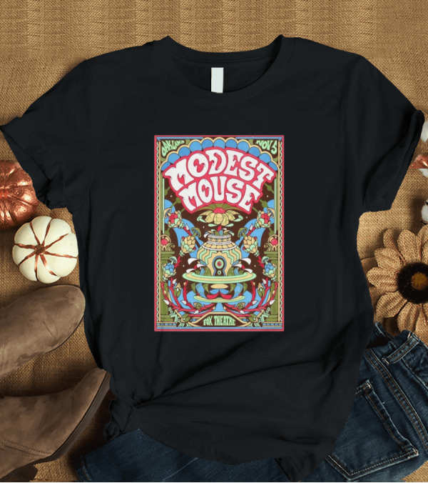 T-Shirt: Modest Mouse Live at Fox Theatre Oakland November 5 T-Shirt Modest Mouse Live at Fox Theatre Oakland November 5 T-Shirt