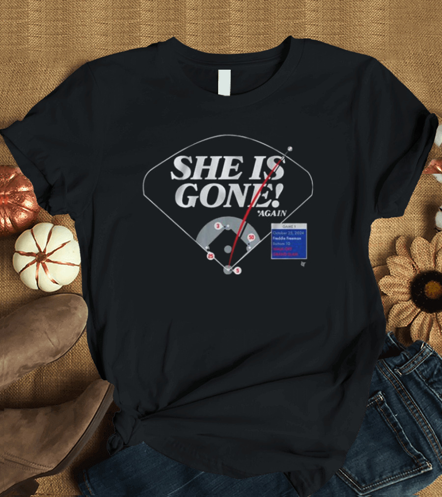Freddie Freeman Los Angeles Dodgers She Is Gone Again Home Run Chart October T-Shirt