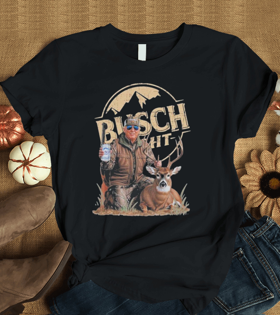 Busch Light Hunting with Trump and Deer T-Shirt