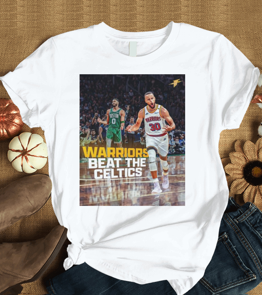 Warriors Beat The Celtics Golden State vs. Boston NBA Matchup T-Shirt