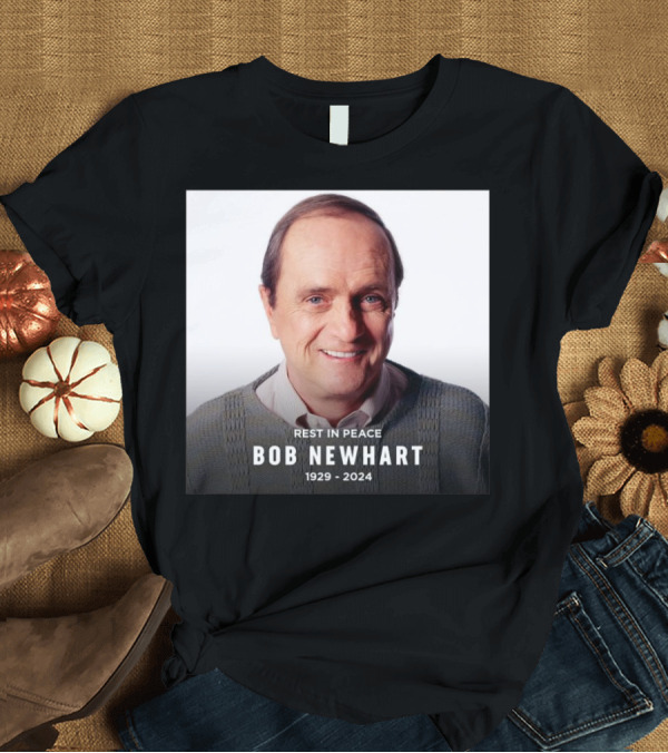 T-Shirt: Rest in Peace Bob Newhart 1929-2024 Legendary Comedian and Star T-Shirt Rest in Peace Bob Newhart 1929-2024 Legendary Comedian and Star T-Shirt