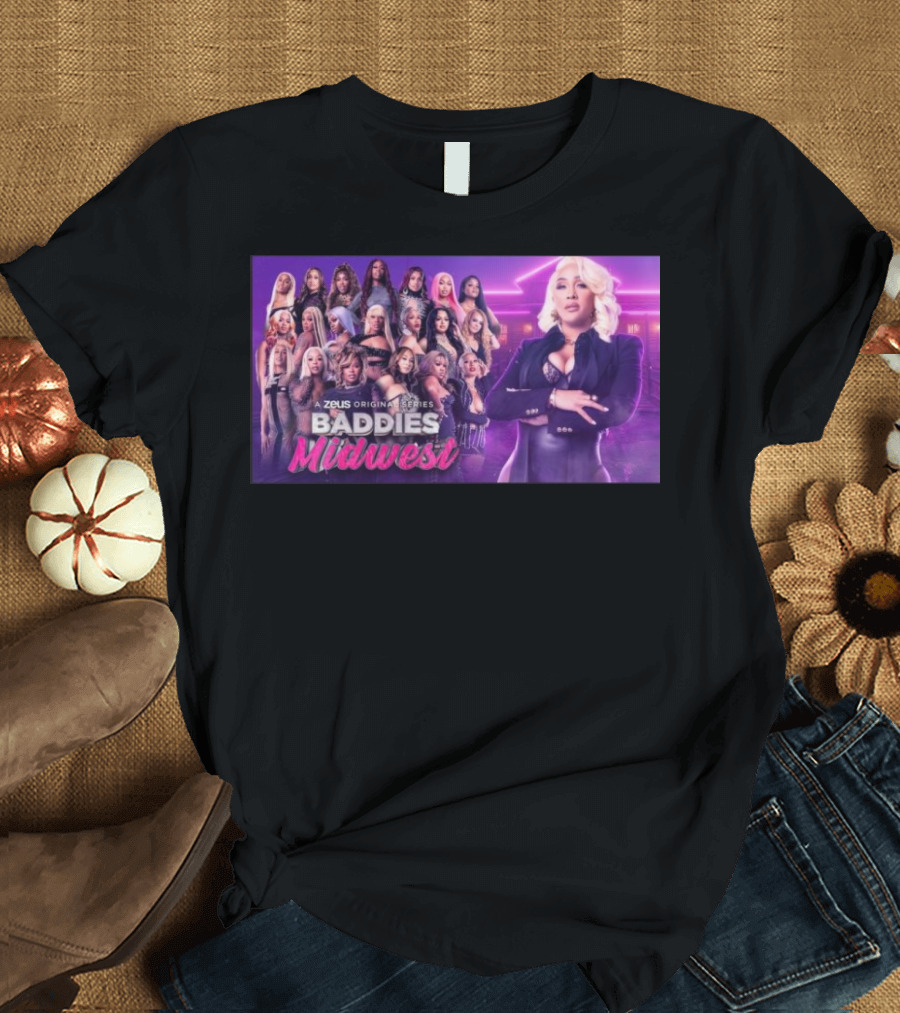 Baddies Midwest A Zeus Original Series T-Shirt