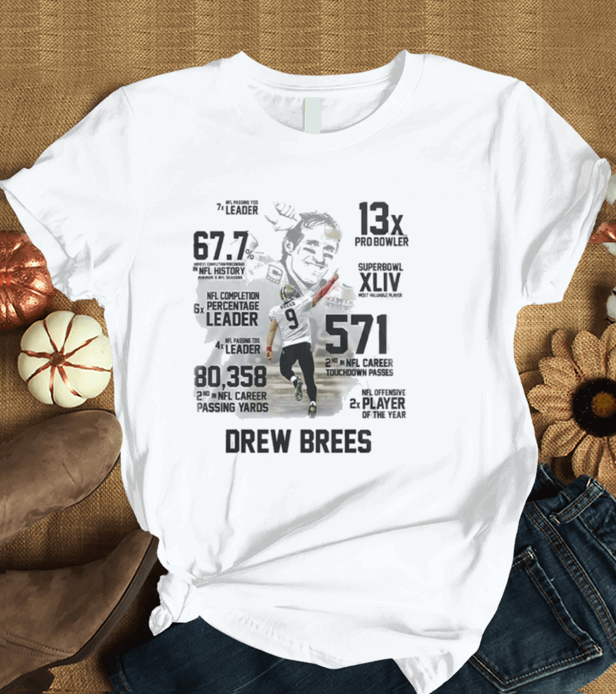 Drew Brees New Orleans Saints Legend 2024 NFL Passing Leader 13x Pro Bowler Super Bowl XLIV MVP T-Shirt