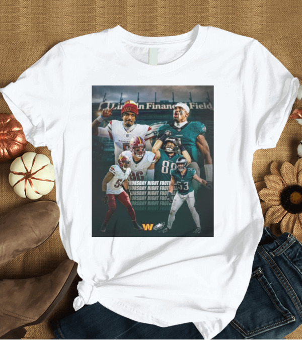 T-Shirt: Thursday Night Football Philadelphia Eagles vs Washington Commanders Lincoln Financial Field FlyEaglesFly T-Shirt Thursday Night Football Philadelphia Eagles vs Washington Commanders Lincoln Financial Field FlyEaglesFly T-Shirt